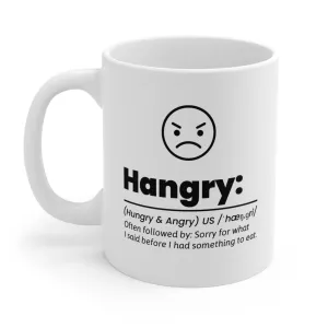 Humorous Hangry Mug